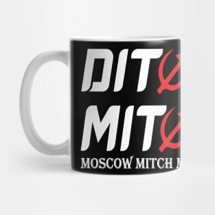 Ditch moscow mitch Mug